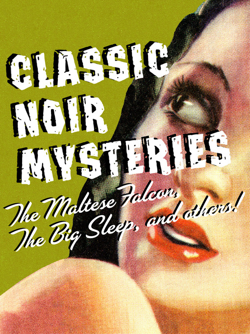 Title details for Classic Noir Mysteries by Various Authors - Available